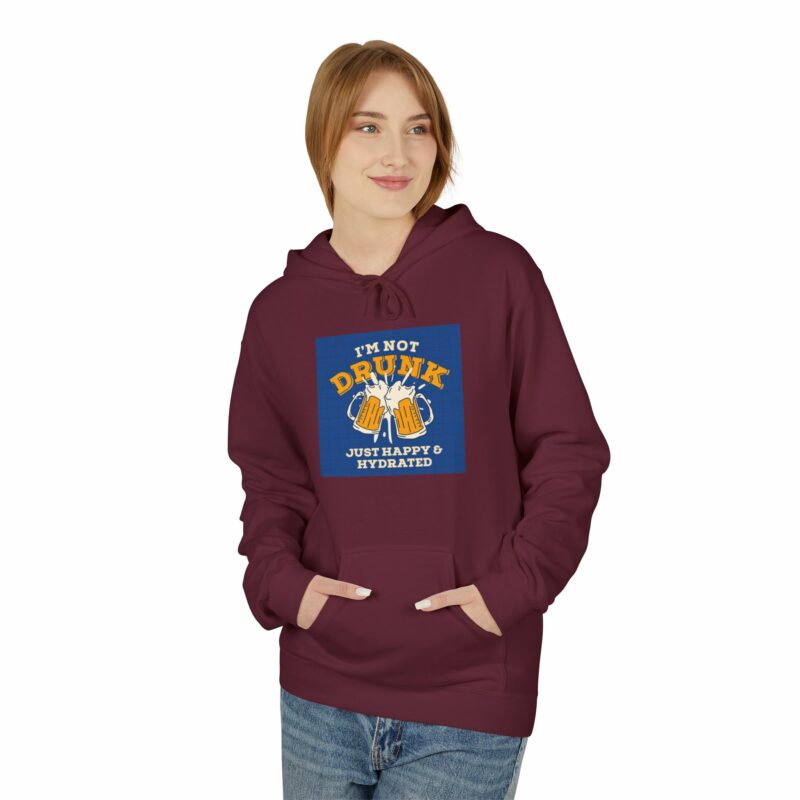 Unisex Fleece Hoodie - 'I'm Not Drunk, Just Happy & Hydrated' - Image 39