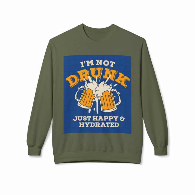 Funny Hydration Crewneck Sweatshirt | I'm Not Drunk Just Happy & Hydrated | Unisex Midweight Fleece - Image 21