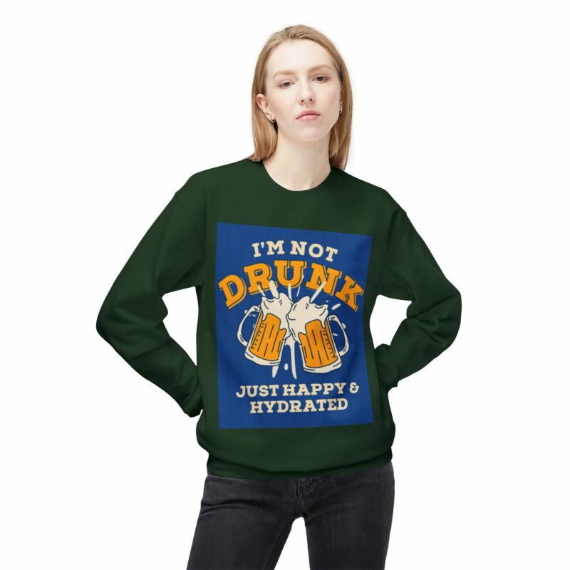 Funny Hydration Crewneck Sweatshirt | I'm Not Drunk Just Happy & Hydrated | Unisex Midweight Fleece - Image 27