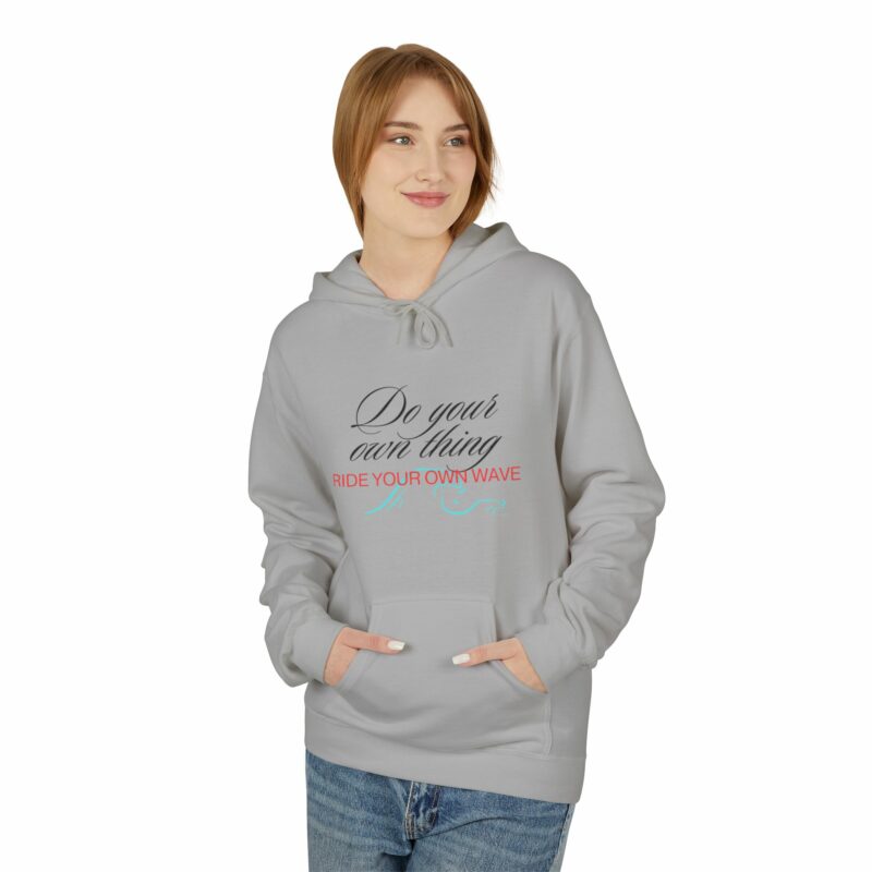 Inspiration Hoodie Ride Your Own Wave' Unisex Fleece - Image 7
