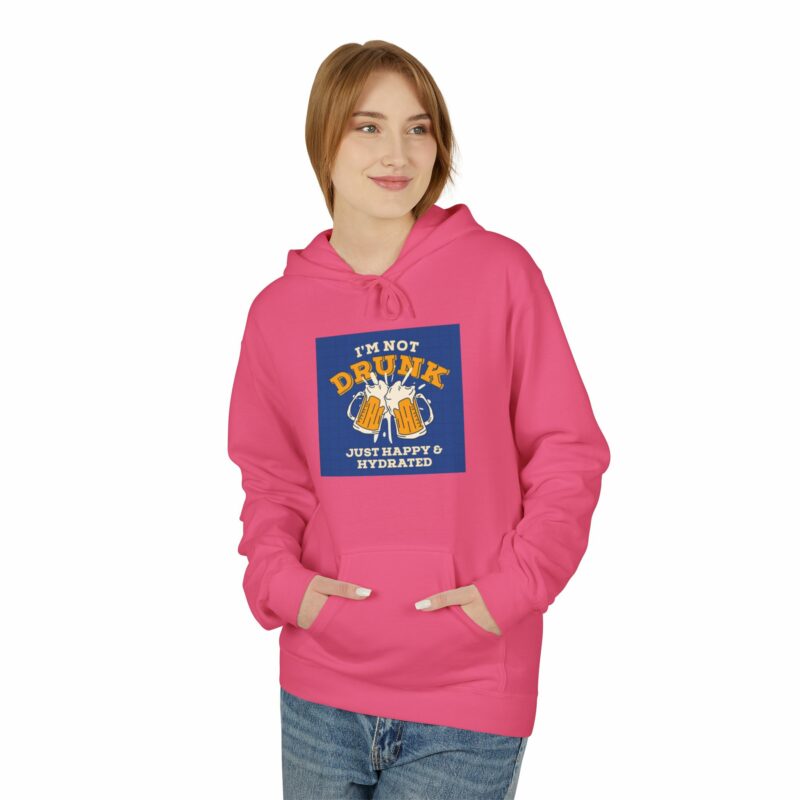 Unisex Fleece Hoodie - 'I'm Not Drunk, Just Happy & Hydrated' - Image 95