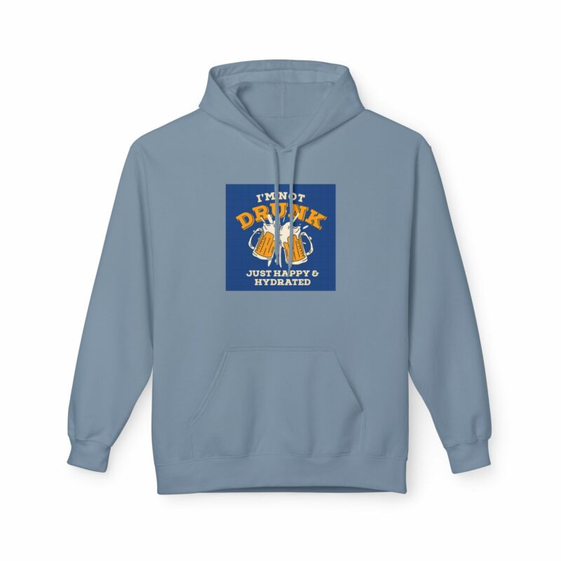 Unisex Fleece Hoodie - 'I'm Not Drunk, Just Happy & Hydrated' - Image 65