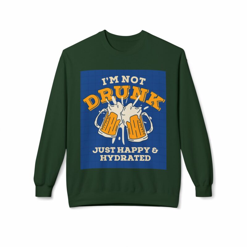 Funny Hydration Crewneck Sweatshirt | I'm Not Drunk Just Happy & Hydrated | Unisex Midweight Fleece - Image 25