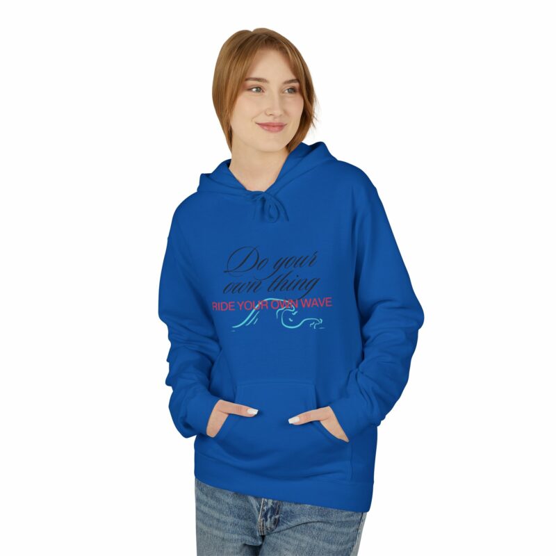 Inspiration Hoodie Ride Your Own Wave' Unisex Fleece - Image 39