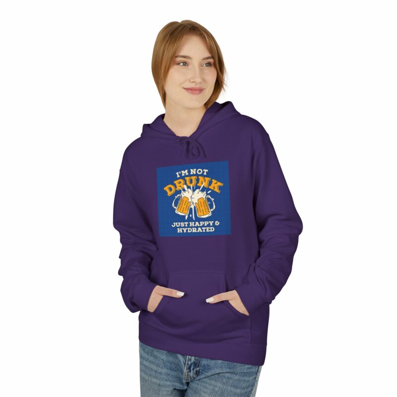 Unisex Fleece Hoodie - 'I'm Not Drunk, Just Happy & Hydrated' - Image 83